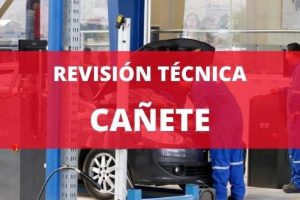 Revisión Técnica Cañete